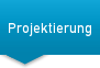 Projektierung