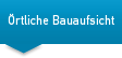 Örtliche Bauaufsicht